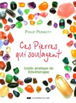 livre-ces-pierres-qui-soulagent-guide-pratique-de-lithotherapie-philip-permutt-01.jpg