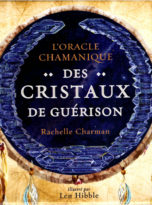 livre-lithotherapie-oracle-chamanique-des-cristaux-de-guerison-rachelle-charman-01.jpg